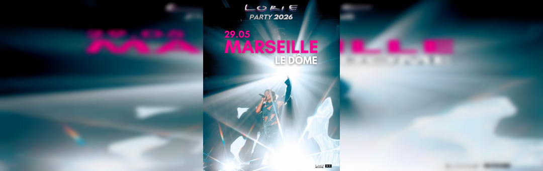 LORIE – PARTY au Dôme