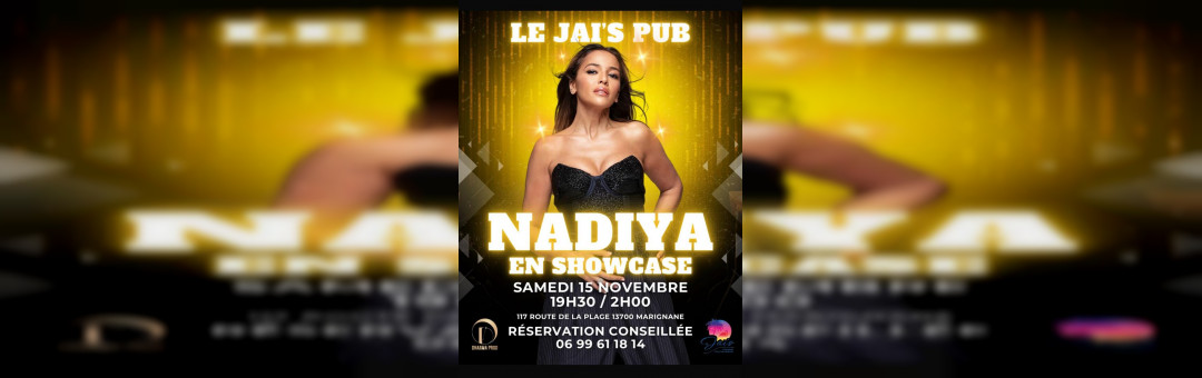 Nadya en showcase gratuit au Jai’s pub Marignane samedi
