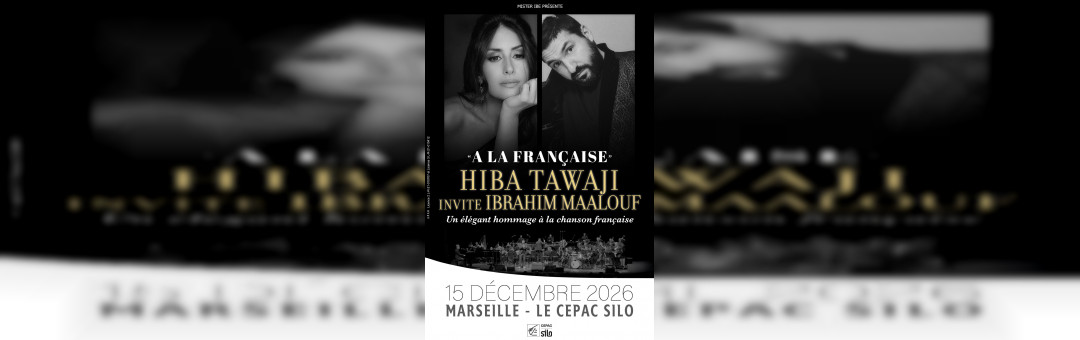HIBA TAWAJI INVITE IBRAHIM MAALOUF « à la française »