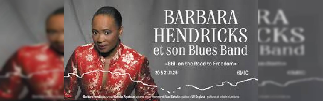 BARBARA HENDRICKS AU 6MIC POUR 2 REPRESENTATIONS