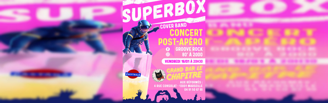 Concert au Grand Bar LE CHAPITRE / les Réformés : Superbox, reprises festives