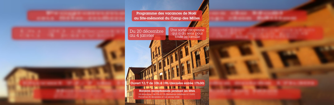 Programmation des vacances de Noël au Site-Mémorial du Camp des Milles