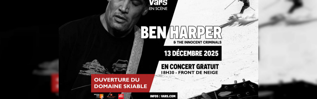 Ouverture des stations des Alpes du Sud : Ben Harper à Vars et Christophe Mahé à la Foux d’Allos !