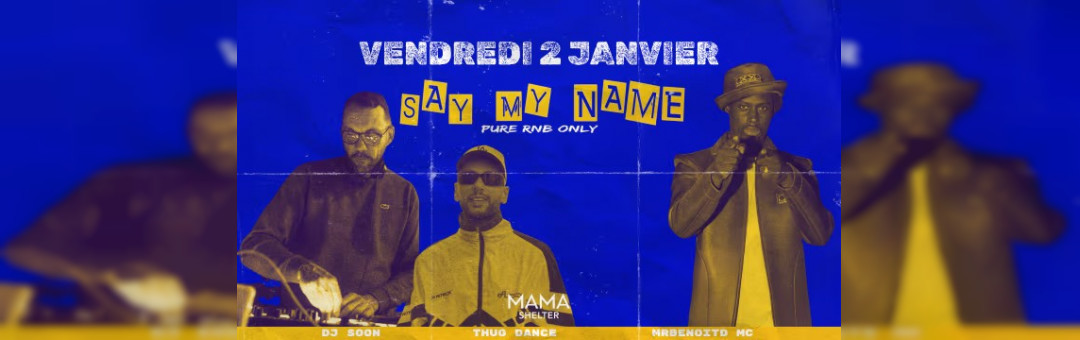 Say My Name X Mama Shelter