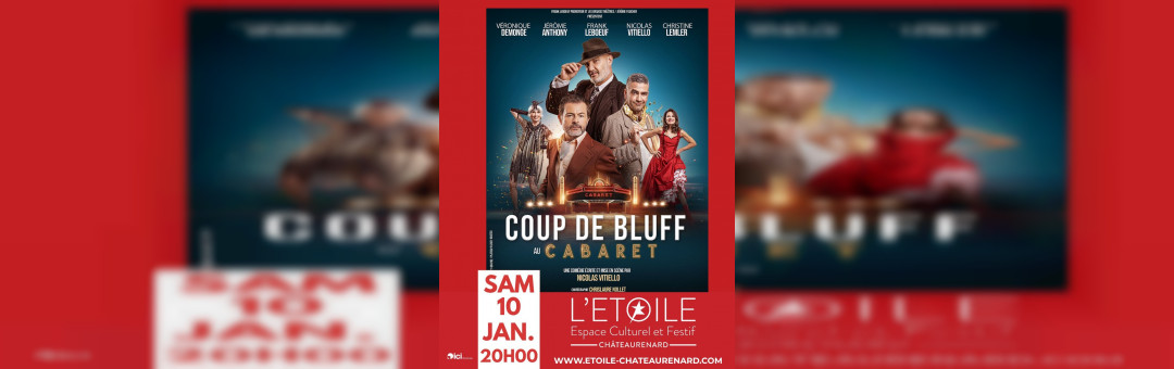 Coup de Bluff : une pièce avec Frank Leboeuf à Châteaurenard