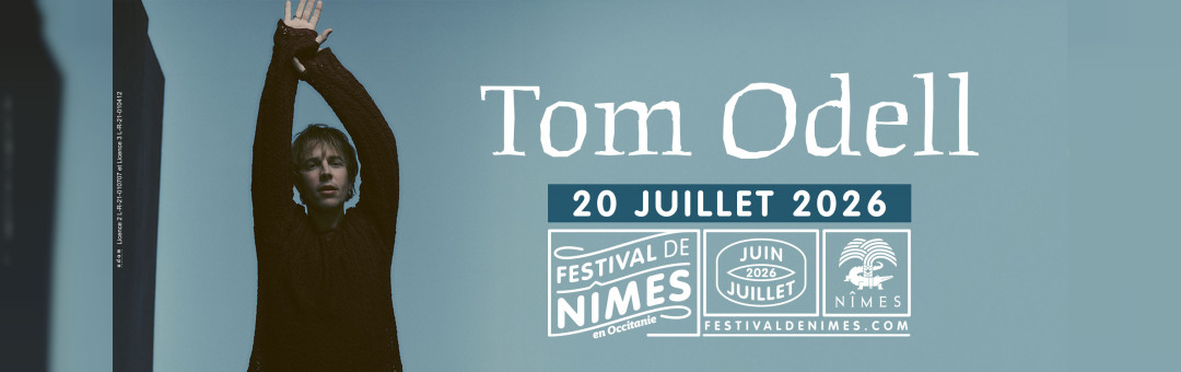 TOM ODELL au festival de Nîmes