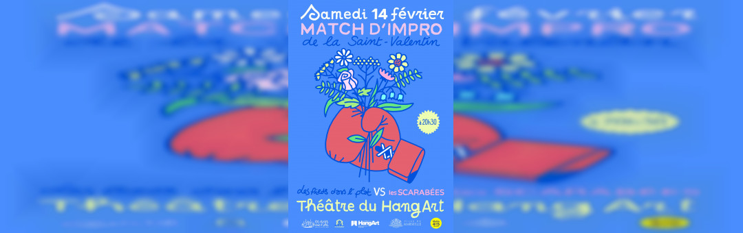 Match d&rsquo;impro de la Saint Valentin – Les Pieds Dans l&rsquo;Plat VS les Sacarabées