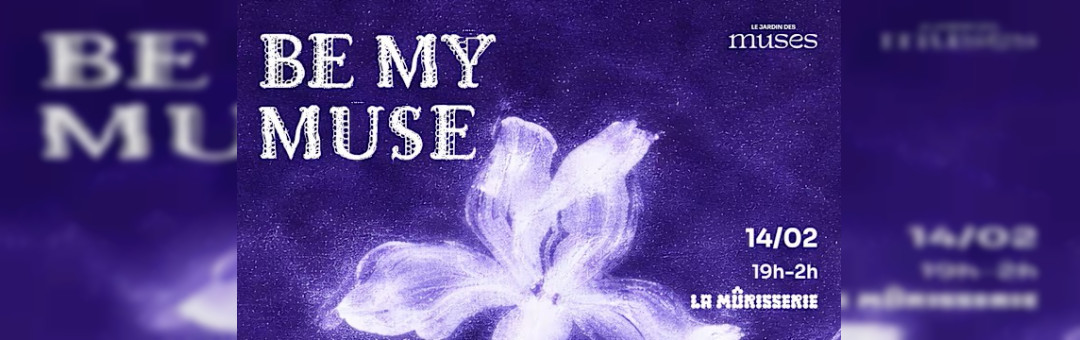 Be My Muse – La Murisserie X Jdm