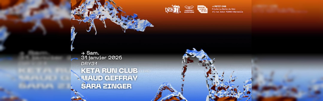 31/01 | Dry31 W/ Maud Geffray, Keta Run Club & Sara Zinger