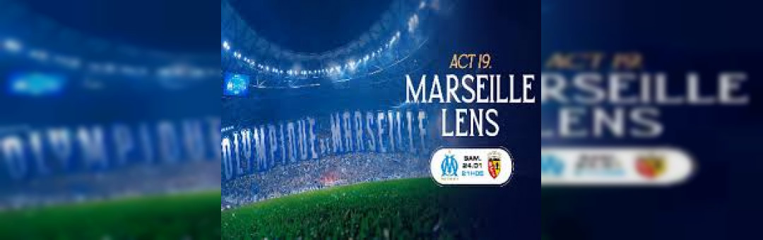 Olympique de Marseille / Racing Club de Lens
