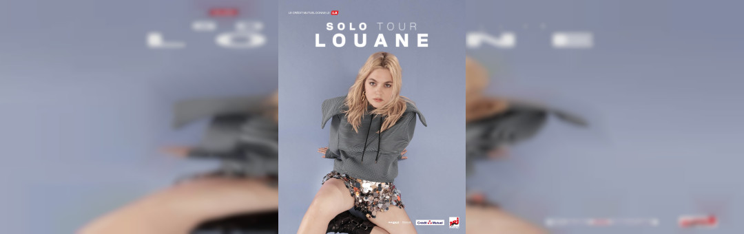 LOUANE – SOLO TOUR au Dôme