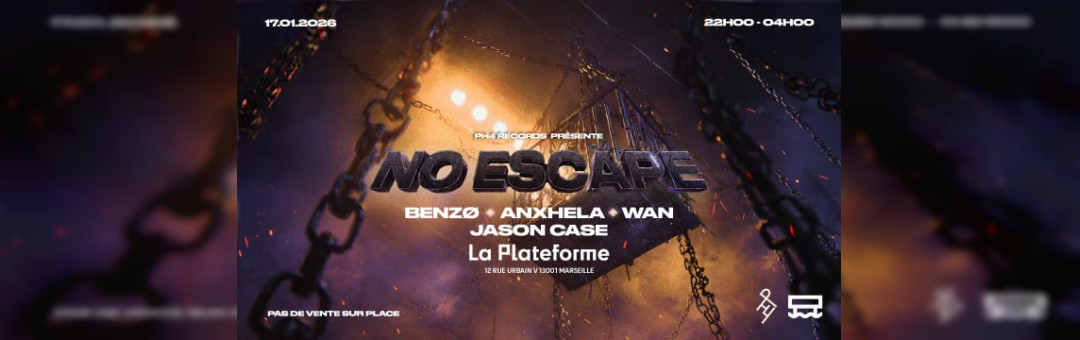 Ph4 Records Présente : No Escape Act II – La Plateforme