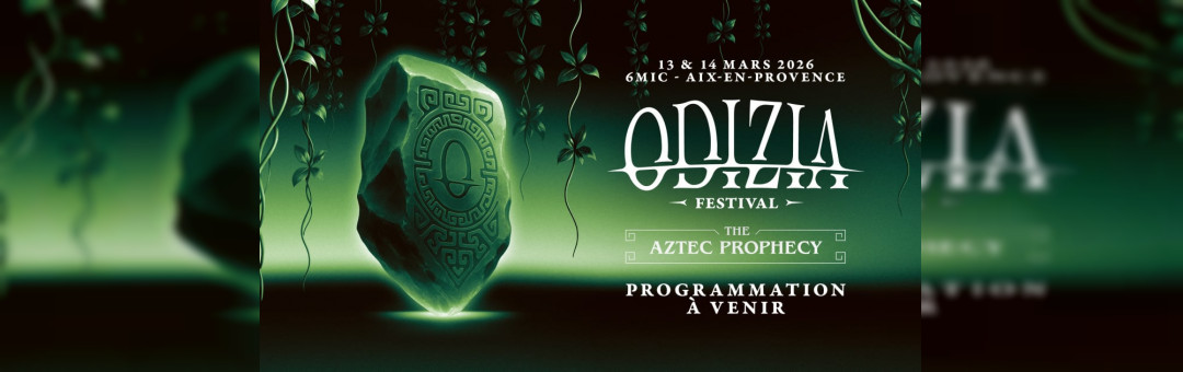 Odizia Festival : The Aztec Prophecy au 6MIC