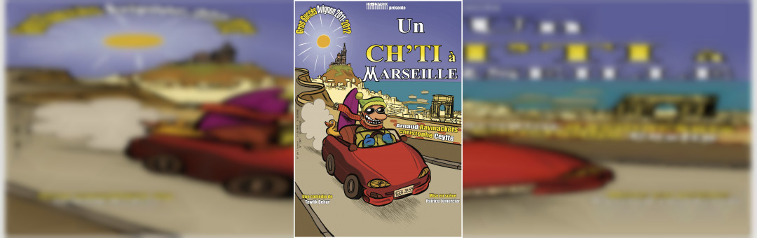 UN CHTI À MARSEILLE