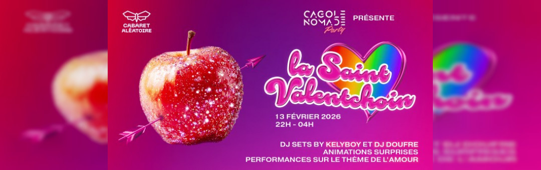 13/02 | Cagole Nomade : La Saint Valentchoin