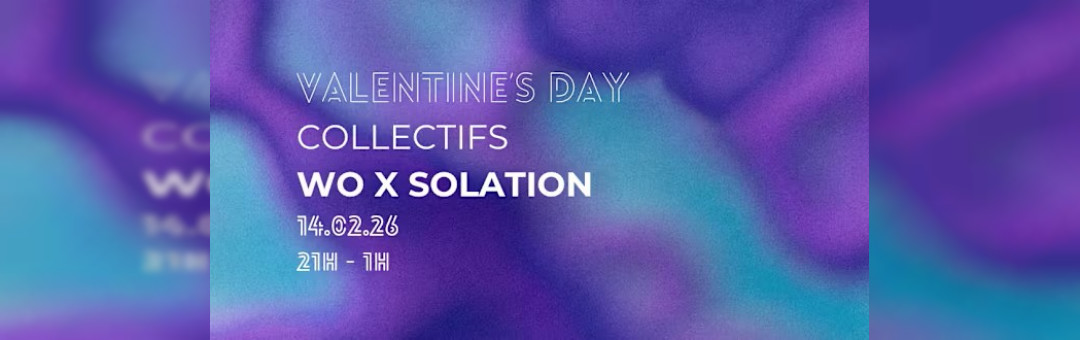 Valentine&rsquo;s Day / Wo Invite Solation