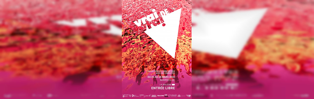 Vrai de Vrai à Marseille | Festival du documentaire (GRATUIT)du 25 au 28 mars 2026