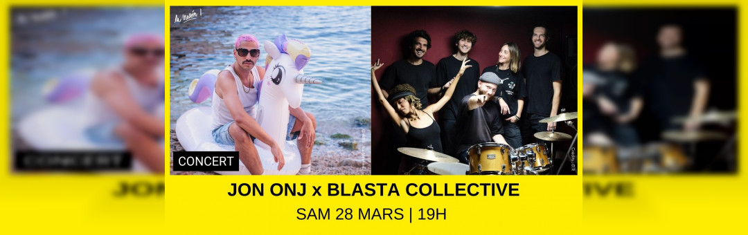 Jon Onj x BLASTA Collective