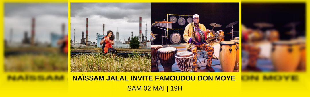 Naissam Jalal invite Famoudou Don Moye