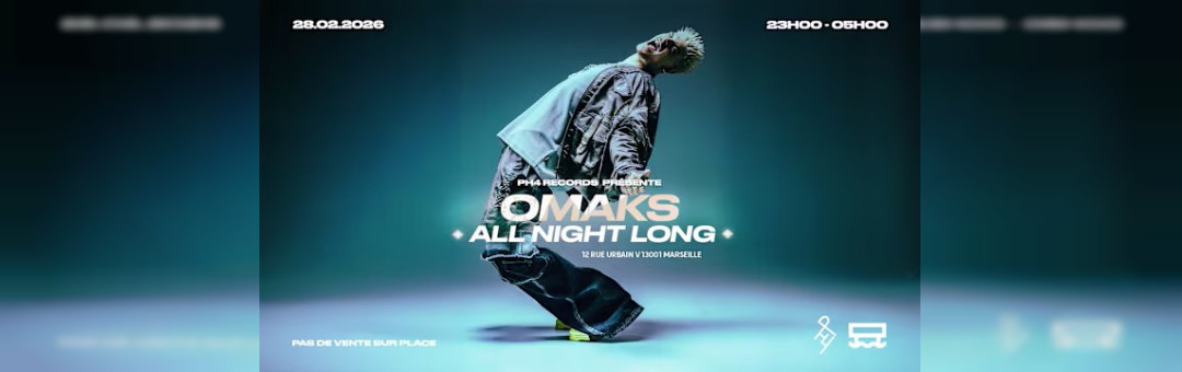 Ph4 Records Présente : Omaks All Night Long