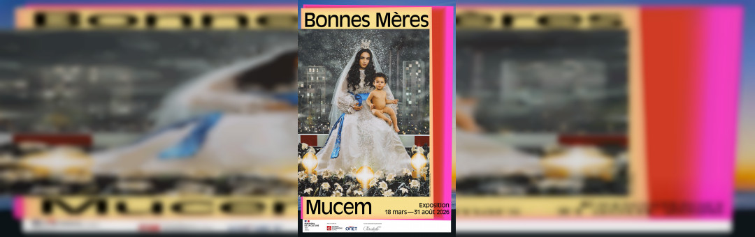 Exposition Bonnes mères