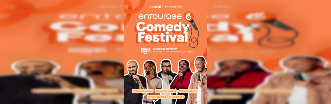 Entourage Comedy Festival Marseille