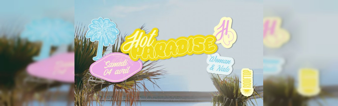 R2 I Le Rooftop X Hot Paradise 04.04