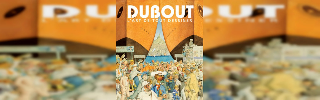 Dubout l&rsquo;art de tout dessiner musée Regards de Provence