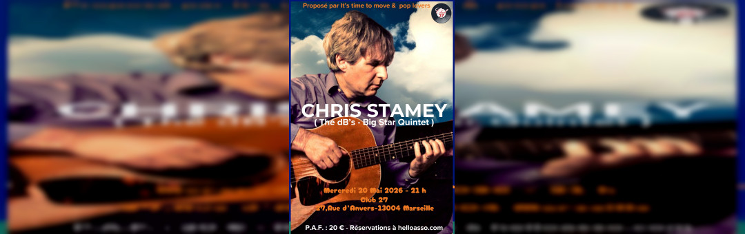 CONCERT CHRIS STAMEY ( The dB&rsquo;s – Big Star Quintet )