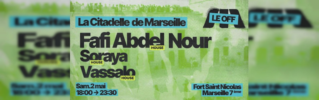 Marsatac : Le Off À La Citadelle