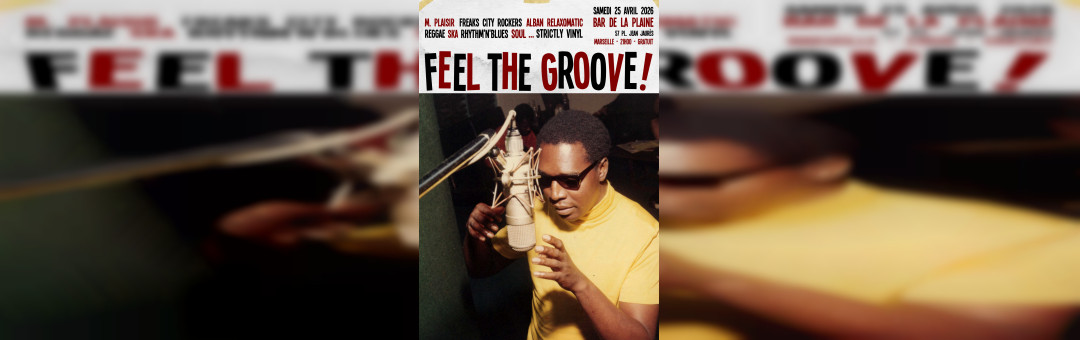 Feel the Groove ! Soirée Rhythm&rsquo;n&rsquo;soul et Jamaican Oldies