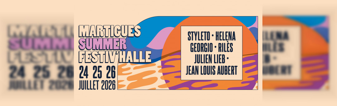 Martigues Summer Festiv&rsquo;Halle 2026