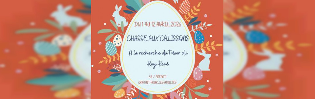 Chasse aux Calissons « À la recherche du trésor du Roy »