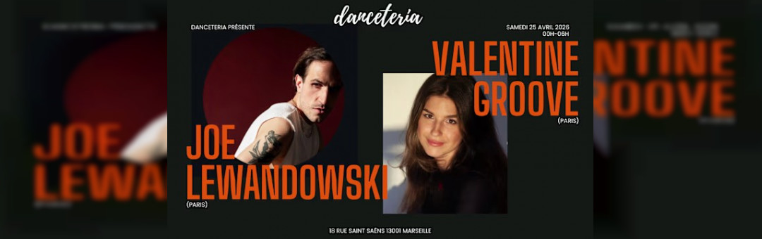 Joe Lewandowski (Paris) + Valentina Groove @ Danceteria
