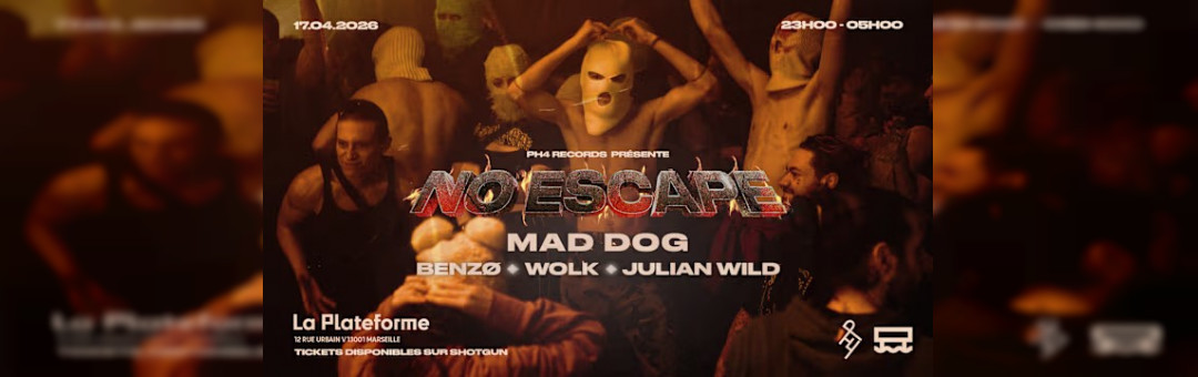 Ph4 Records Présente : No Escape Act III – Marseille
