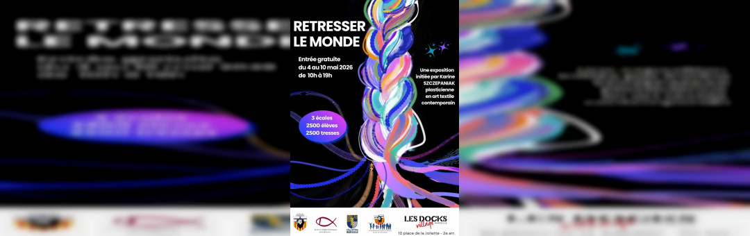 Expo – Retresser le monde aux Docks Village