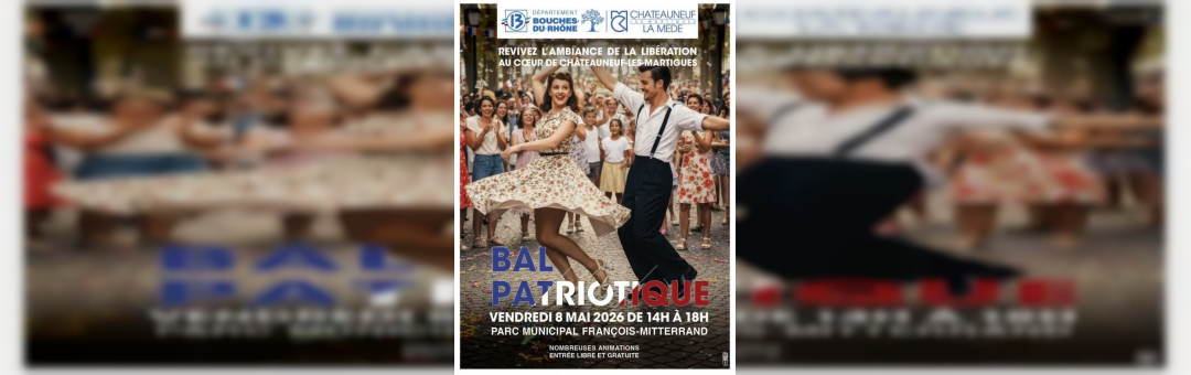 Bal patriotique du 8 mai : un après-midi commémoratif et festif à Châteauneuf-les-Martigues !