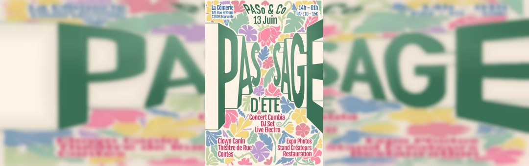 PaS SaGe d&rsquo;été de PASo & Co | La Cômerie