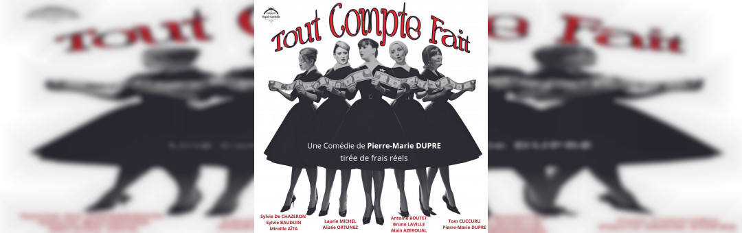 Tout Compte fait au Théâtre Molière !
