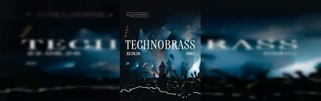 TECHNOBRASS + MAMIE VORTEX au 6MIC