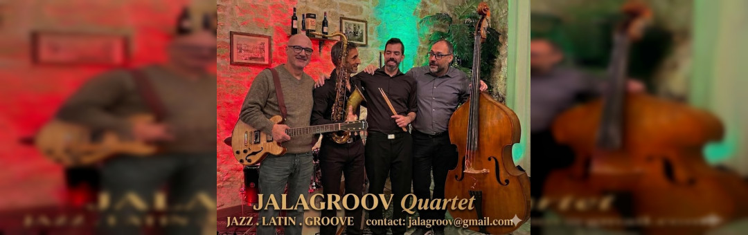 Jalagroov 4tet – Jazz, Latin & Groove