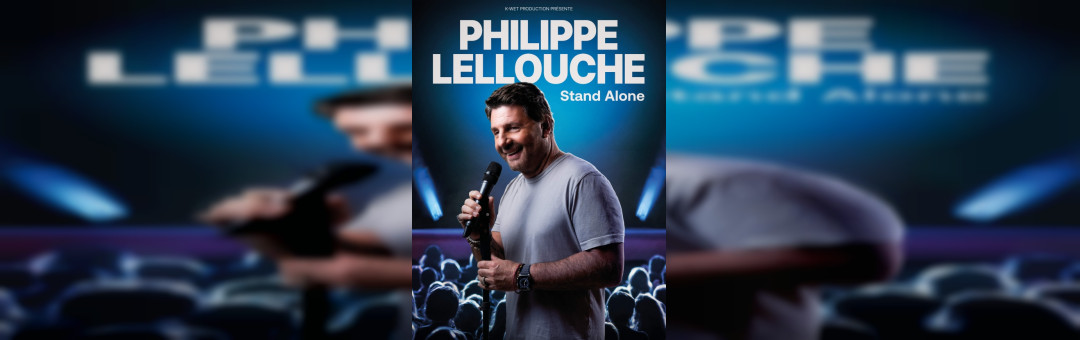 STAND ALONE – PHILIPPE LELLOUCHE – Comedy Fest&rsquo; d&rsquo;Aubagne