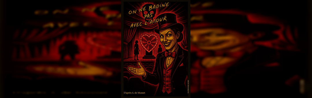 On ne badine pas avec l&rsquo;amour