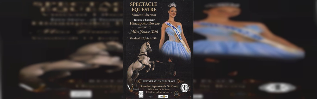 Diner Spectacle équestre en présence de Miss France !