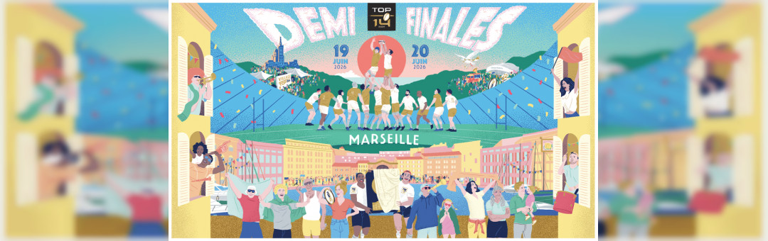 Demi-Finales du TOP 14 au Vélodrome ! Toulouse-Racing 92 vendredi et Montpellier-Stade Français samedi