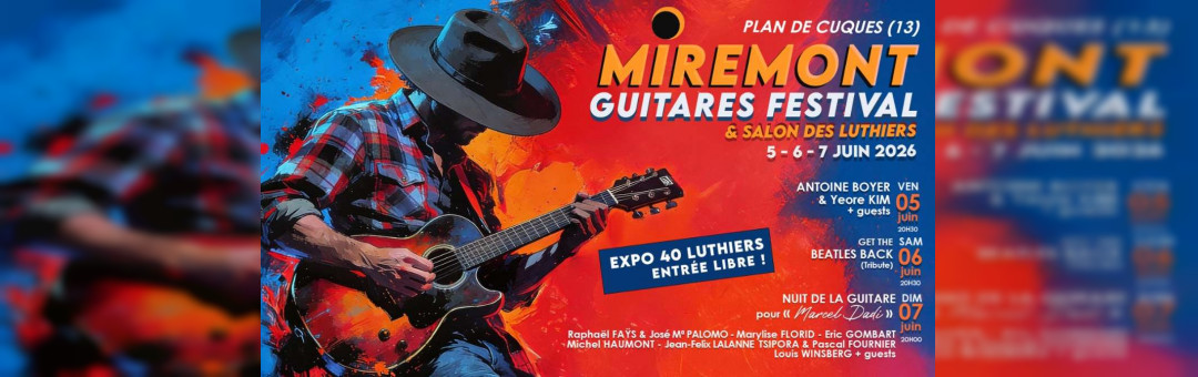 Voir et entendre de beaux instruments : Miremont guitares festival à Plan de Cuques !