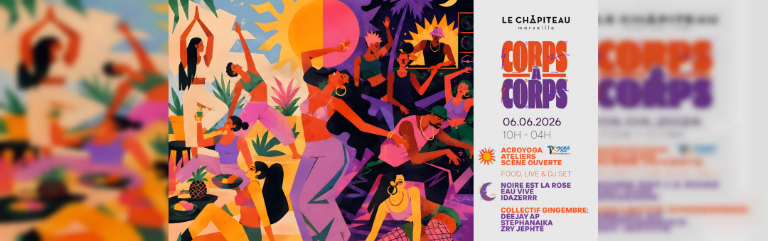 CORPS À CORPS : OPEN AIR + CLUB / ACROYOGA, LIVE & DJ SETS