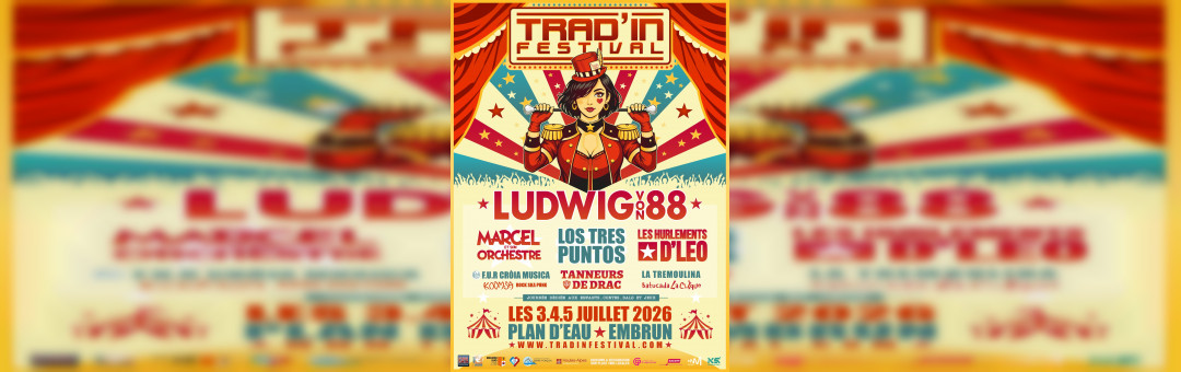Rendez-vous le vendredi 3, le samedi 4 et le dimanche 5 juillet 2026, pour la 15ᵉ édition du Trad’in Festival à Embrun