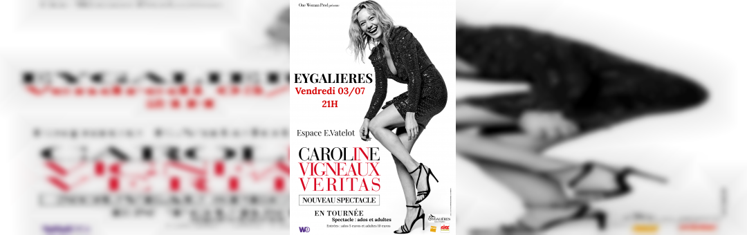 Caroline Vigneaux à Eygalières vendredi soir !