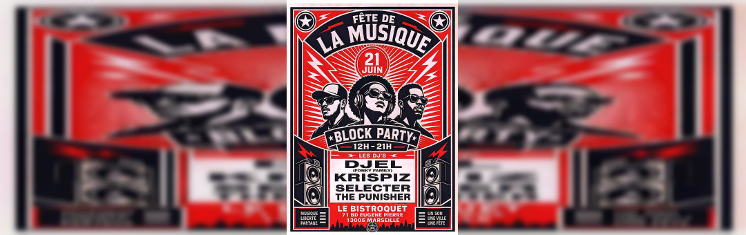 Fête de la musique – Block Party au Bistroquet